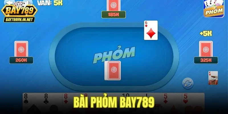 Bài Phỏm Bay789 - Hướng Dẫn Luật Chơi Chuẩn Cho Tân Thủ 5 Bài Phỏm Bay789