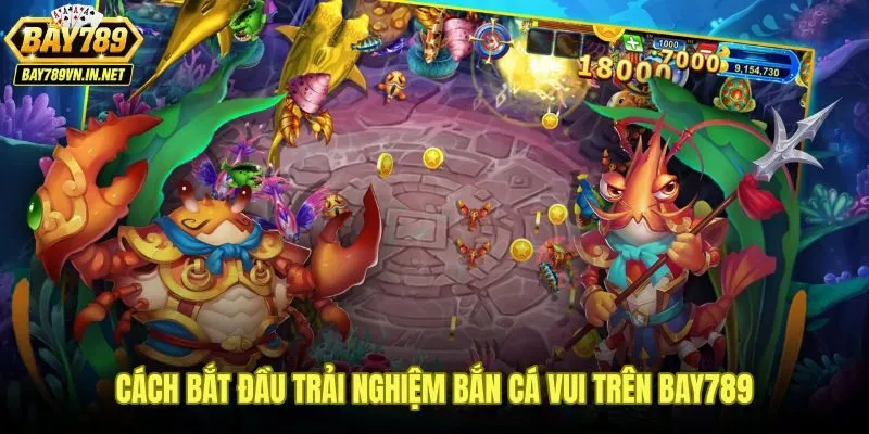 Bắn Cá Vui Bay789 - Luật Đơn Giản Cho Người Mới 4 Đăng ký tài khoản Bay789 rồi vào sảnh bắn cá vui nhanh chóng