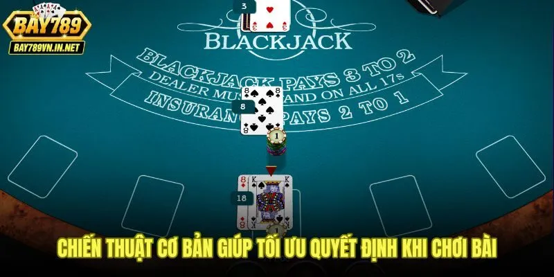 Bài Blackjack Bay789 - Luật Tính Điểm Và Chiến Thuật Đạt 21 3 Chiến thuật rút hay dừng trong bài Blackjack Bay789 dựa trên tổng điểm